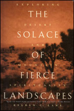 The Solace of Fierce Landscapes by Belden Lane